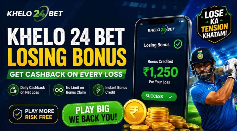 Khelo 24 Bet Losing Bonus